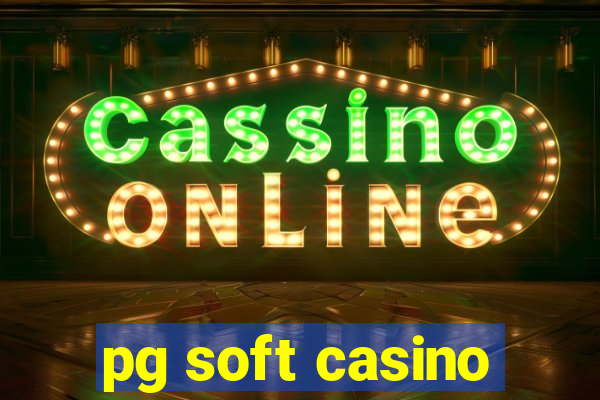 pg soft casino