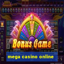 mega casino online