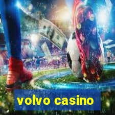 volvo casino