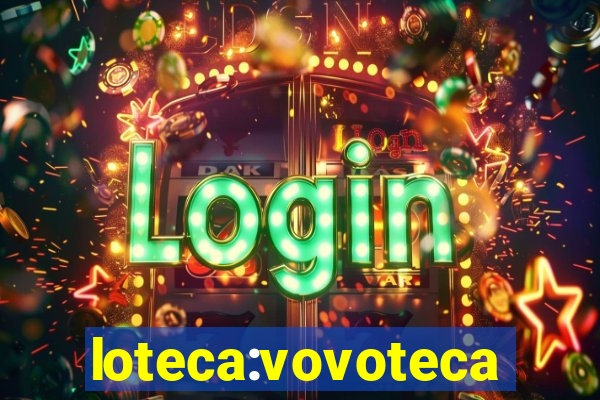 loteca:vovoteca