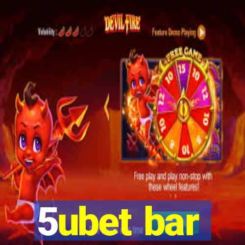 5ubet bar