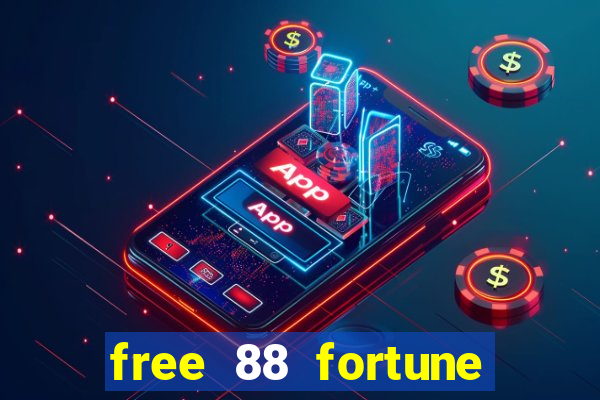 free 88 fortune slot machine