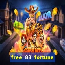 free 88 fortune slot machine