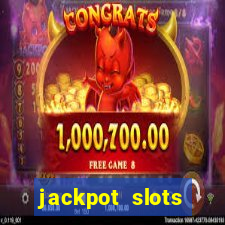 jackpot slots dinheiro real