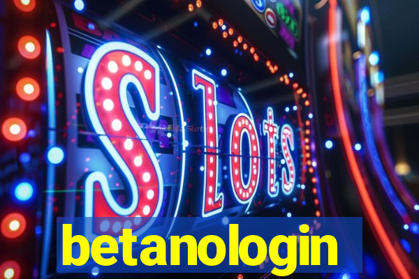 betanologin