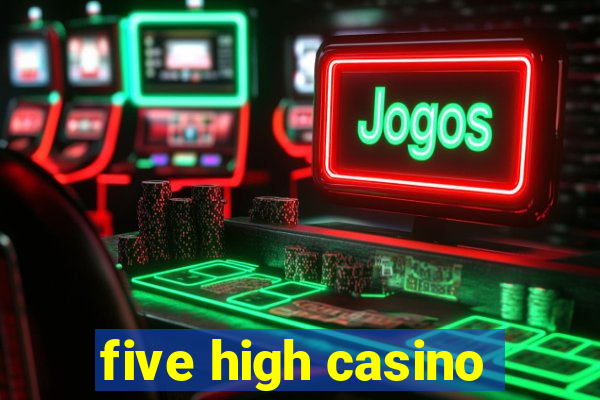 five high casino