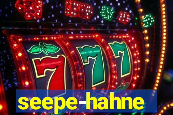 seepe-hahne