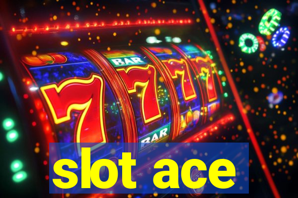 slot ace