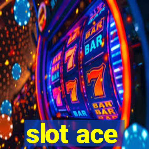 slot ace