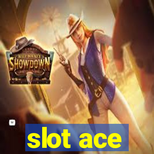 slot ace