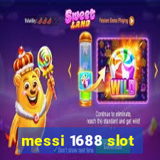 messi 1688 slot