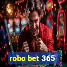 robo bet 365