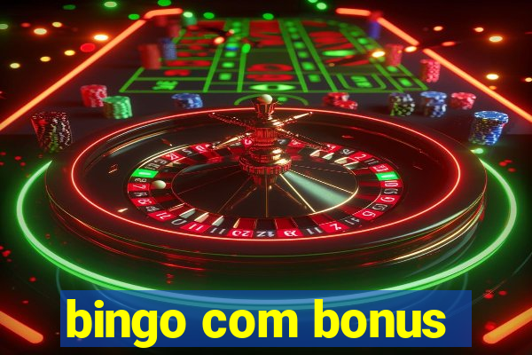 bingo com bonus