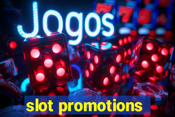 slot promotions