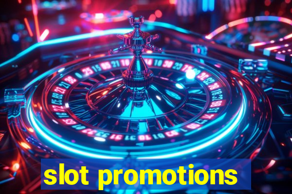 slot promotions