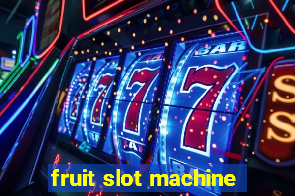 fruit slot machine