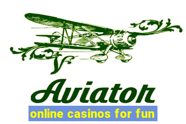 online casinos for fun