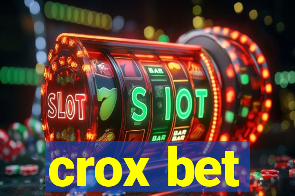 crox bet