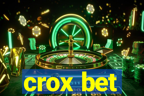 crox bet