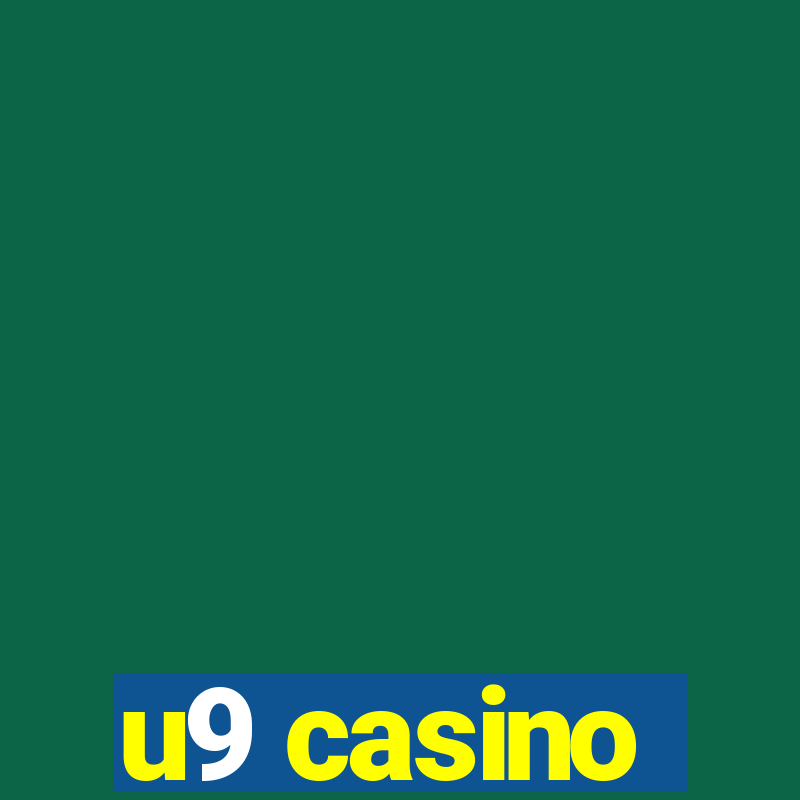 u9 casino