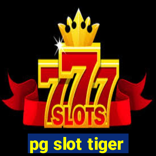 pg slot tiger