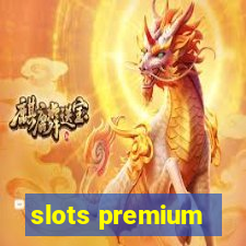 slots premium