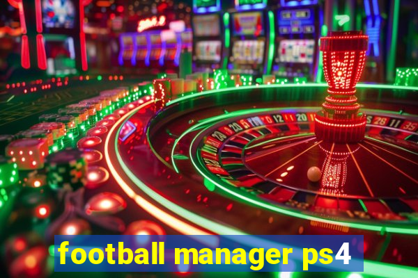 football manager ps4