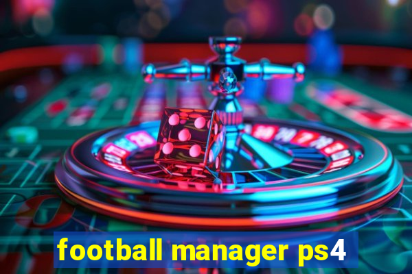 football manager ps4