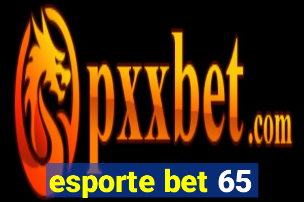 esporte bet 65