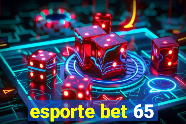 esporte bet 65