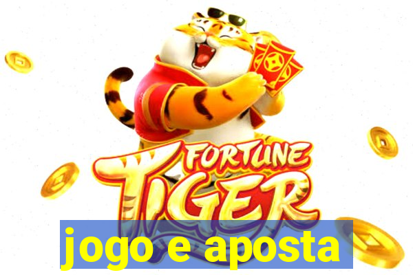 jogo e aposta