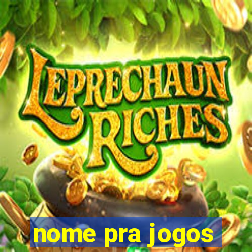 nome pra jogos