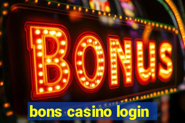 bons casino login