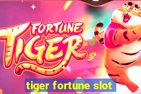 tiger fortune slot