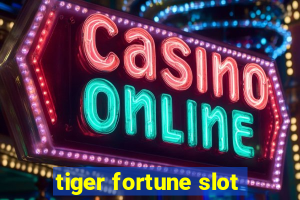 tiger fortune slot