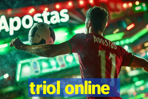 triol online