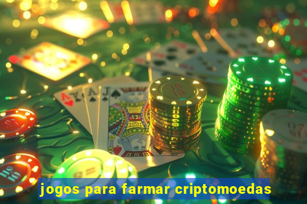 jogos para farmar criptomoedas