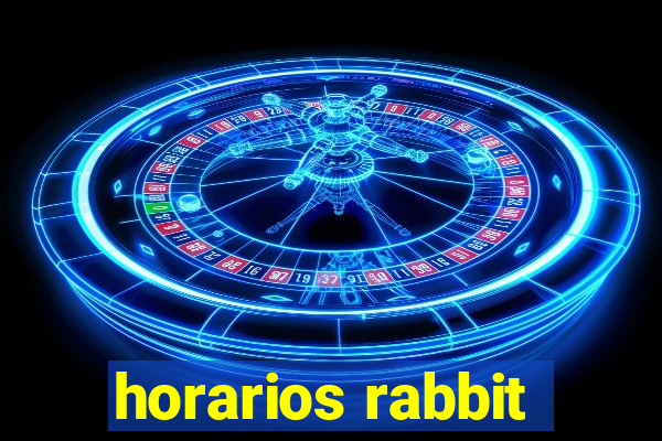 horarios rabbit