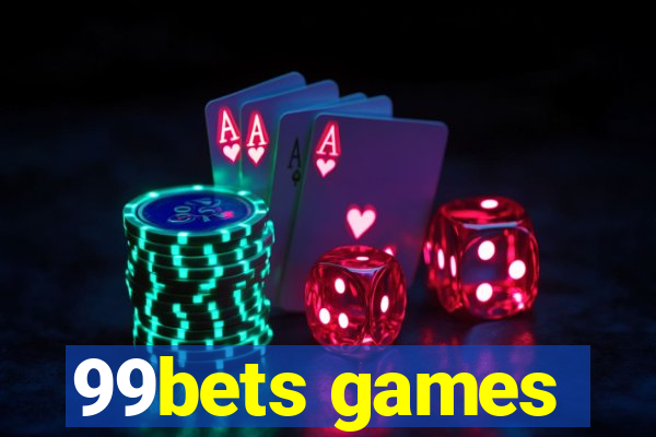 99bets games