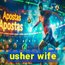 usher wife