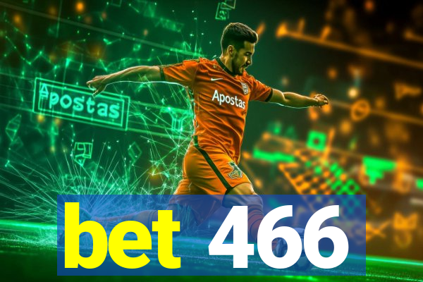 bet 466