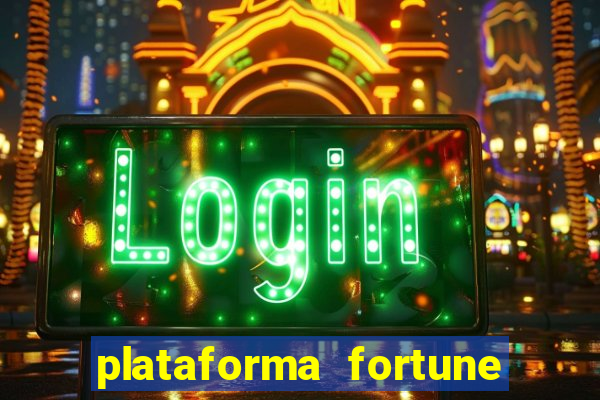 plataforma fortune tiger que mais paga