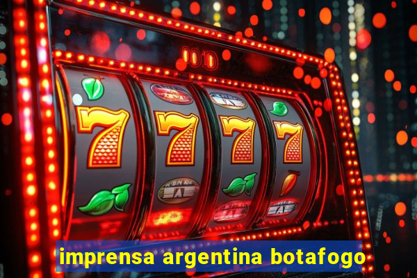 imprensa argentina botafogo