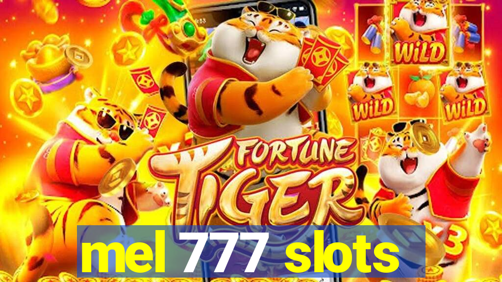 mel 777 slots