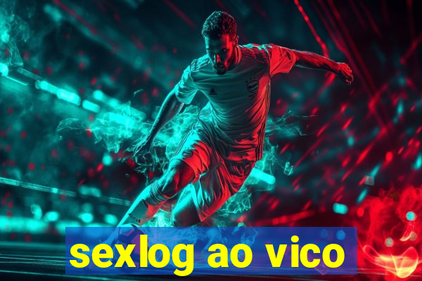 sexlog ao vico