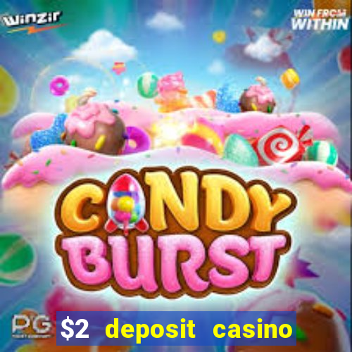 $2 deposit casino nz 2023