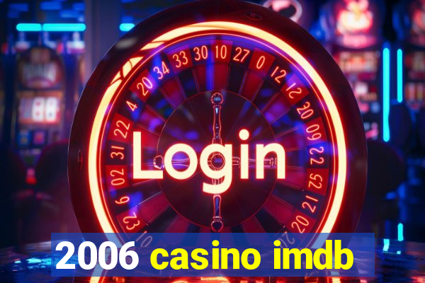 2006 casino imdb