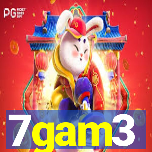 7gam3