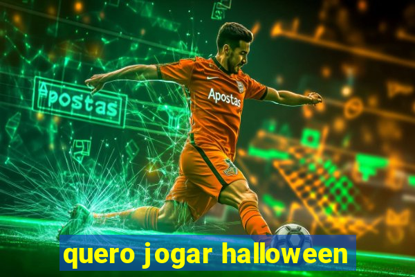 quero jogar halloween