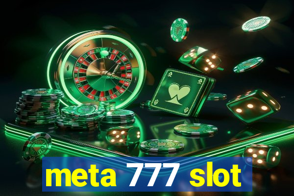 meta 777 slot